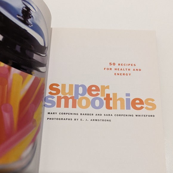 Super Smoothies: 50 Recipes for Health and Energy (2000, Paperback) - Picture 3 of 9